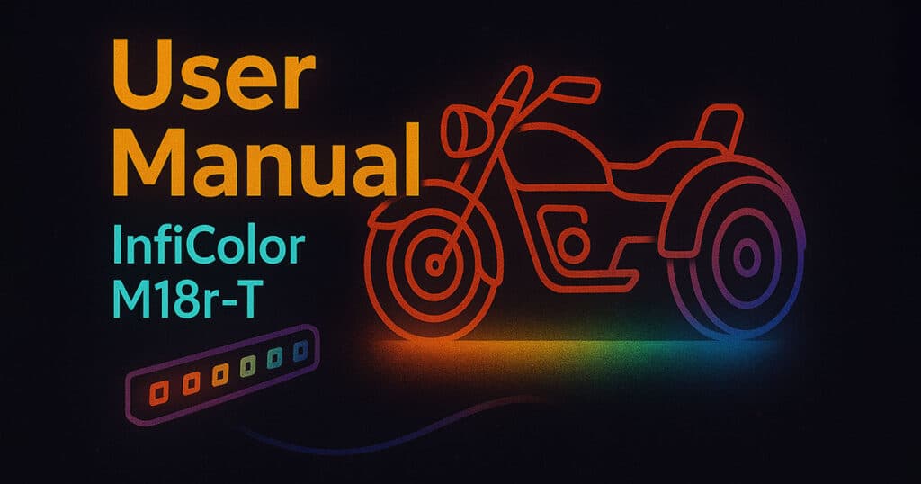 InfiColor M18r-T motorcycle underglow LED kit user manual with wireless remote control and colorful ground lighting effects